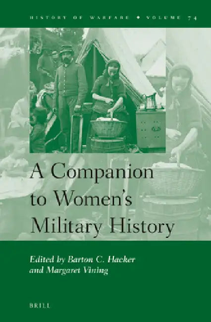 Buy A Companion to Women's Military History (English, Barton Hacker | Margaret Vining) — BookShops.in