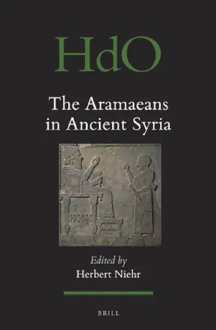 Buy The Aramaeans in Ancient Syria (English, Herbert Niehr) — BookShops.in