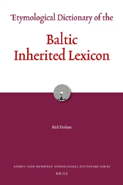 Buy Etymological Dictionary of the Baltic Inherited Lexicon (English, Rick Derksen) — BookShops.in