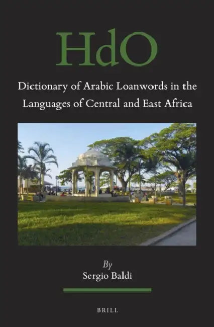 Buy Dictionary of Arabic Loanwords in the Languages of Central and East Africa (English, Sergio Baldi) — BookShops.in