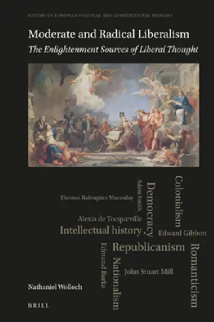 Buy Moderate and Radical Liberalism (English, Nathaniel Wolloch) — BookShops.in