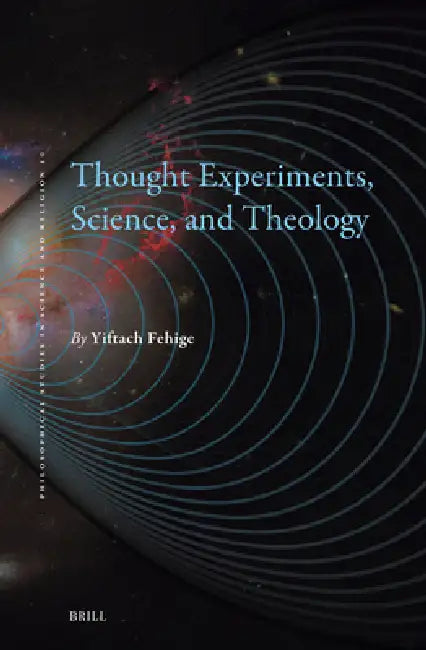 Buy Thought Experiments, Science, and Theology (English, Yiftach Fehige) — BookShops.in