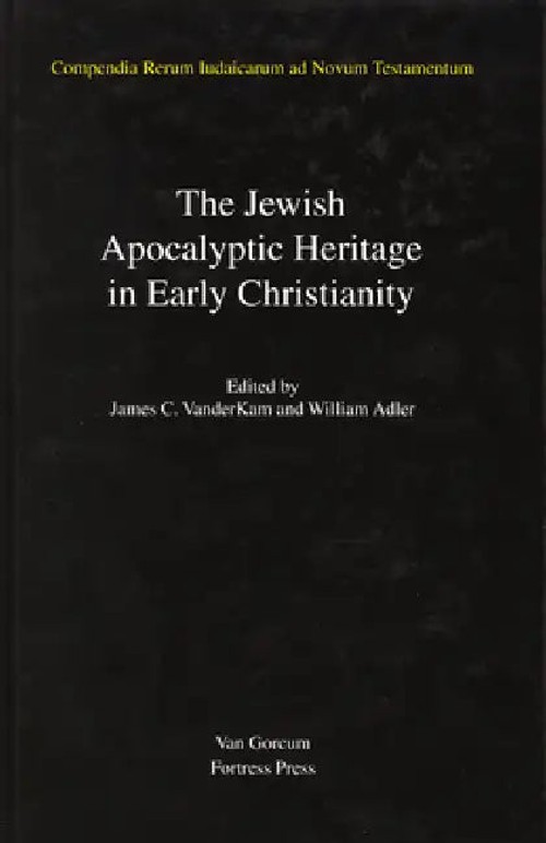 The Jewish Apocalyptic Heritage in Early Christianity – William Adler view 2