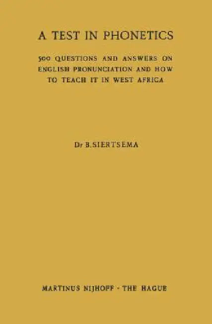 Buy A Test in Phonetics (English, B. Siertsema) — BookShops.in