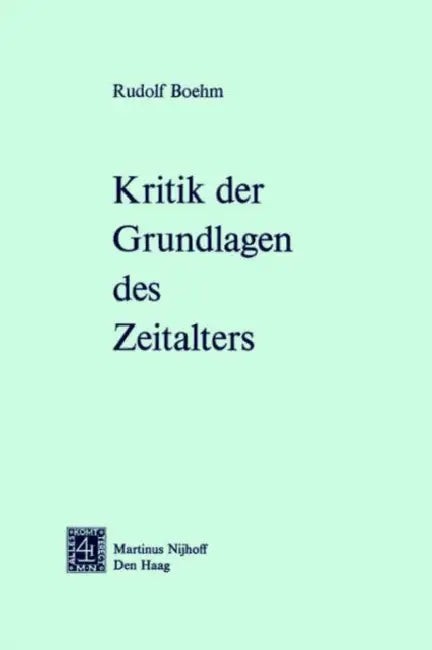 Buy Kritik Der Grundlagen Des Zeitalters (English, Rudolf Boehm) — BookShops.in