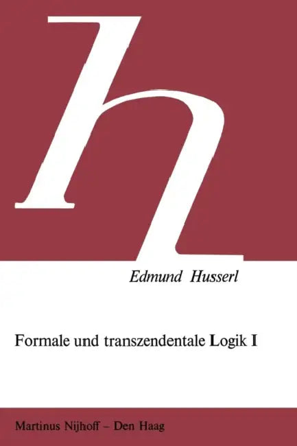 Buy Formale Und Transzendentale Logik (English, Edmund Husserl | Petra Janssen) — BookShops.in