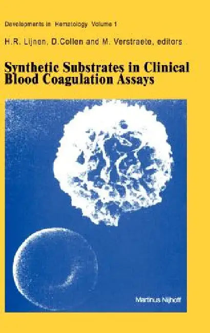 Buy Synthetic Substrates in Clinical Blood Coagulation Assays | by H. R. Lijnen | Springer | by H. R. Lijnen | Springer | by H. R. Lijnen | Springer | by H. R. Lijnen | Springer | by H. R. Lijnen | Springer | by H. R. Lijnen | Springer | by H. R. Lijnen | Springer | by H. R. Lijnen | Springer | by H. R. Lijnen | Springer | by H. R. Lijnen | Springer | by H. R. Lijnen | Springer | by H. R. Lijnen | Springer | by H. R. Lijnen | Springer | by H. R. Lijnen | Springer | by H. R. Lijnen | Springer | by H. — BookShops.in