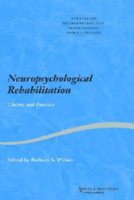 Neuropsychological Rehabilitation (English, Barbara A. Wilson)