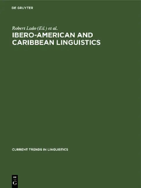 Ibero-American and Caribbean Linguistics (English, Robert Lado | Norman a. McQuown | Sol Saporta) view 4