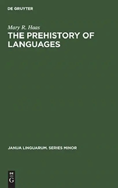Buy The Prehistory of Languages (English, Mary R. Haas) — BookShops.in