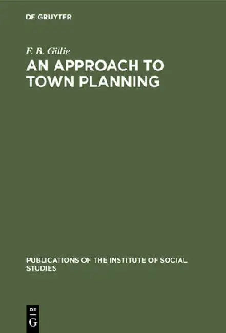 Buy An Approach to Town Planning (English, F. B. Gillie) — BookShops.in