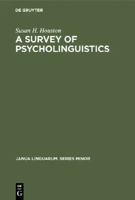 Buy A Survey of Psycholinguistics (English, Susan H. Houston) — BookShops.in