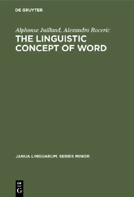 Buy The Linguistic Concept of Word (English, Alphonse Juilland | Alexandra Roceric) — BookShops.in