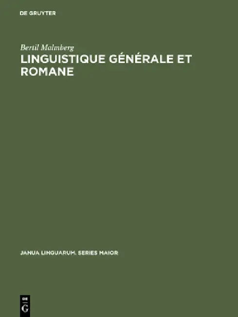 Buy Linguistique générale et romane (English, Bertil Malmberg) — BookShops.in