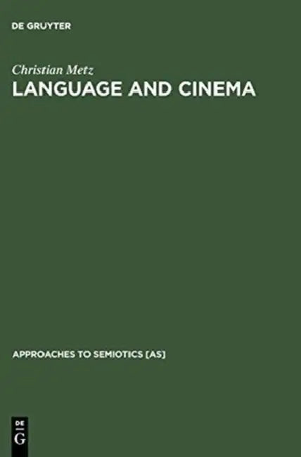 Buy Language and Cinema (English, Christian Metz | Donna Jean Umiker-Sebeok) — BookShops.in