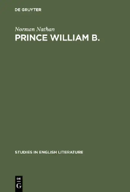 Prince William B. (English, Norman Nathan)