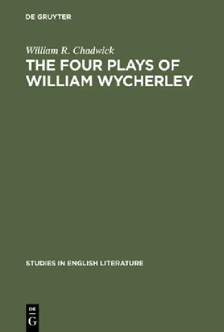 Buy The Four Plays of William Wycherley (English, William R. Chadwick) — BookShops.in