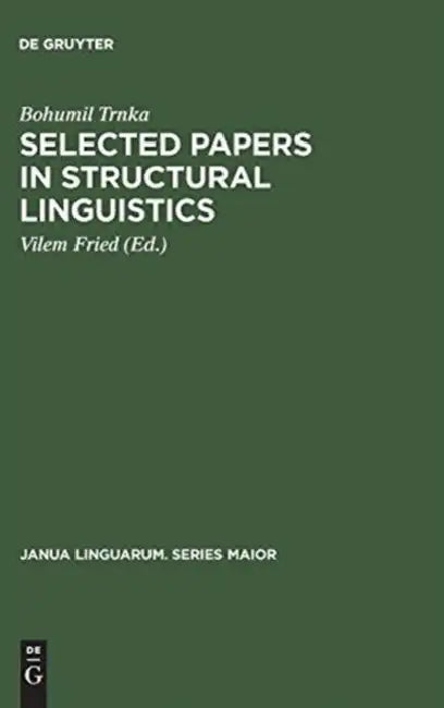 Buy Selected Papers in Structural Linguistics (English, Bohumil Trnka | Vilem Fried | Roman Jakobson) — BookShops.in