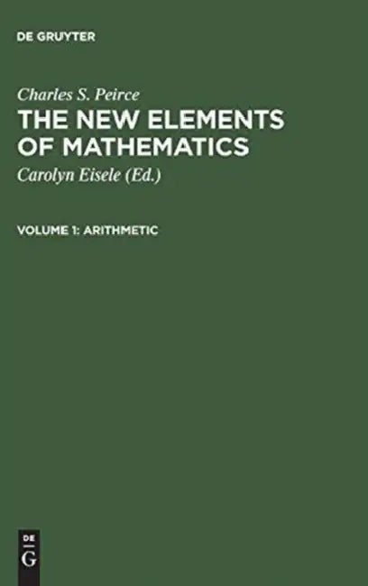 Buy Arithmetic (English, Carolyn Eisele | Charles S. Peirce) — BookShops.in