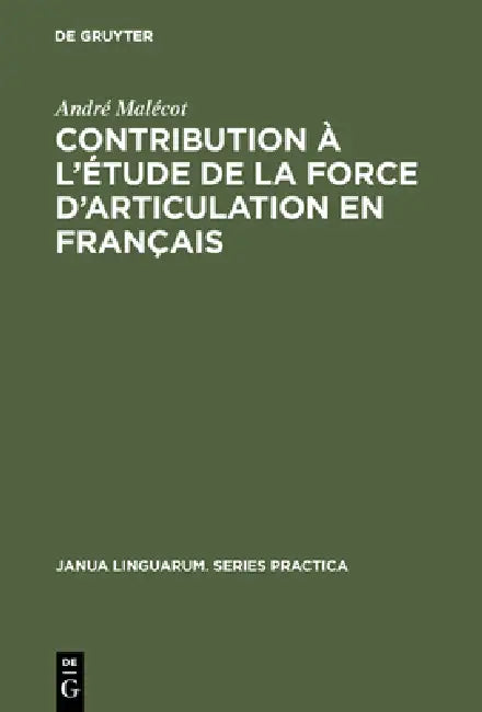 Buy Contribution À l'Étude de la Force d'Articulation En Français (English, André Malécot) — BookShops.in