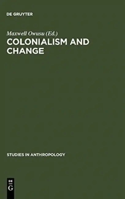 Buy Colonialism and Change (English, Maxwell Owusu | Fortes Meyer) — BookShops.in