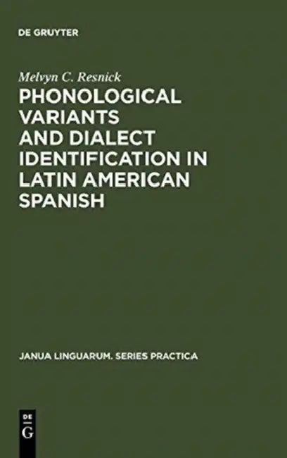 Buy Phonological Variants and Dialect Identification in Latin American Spanish (English, Melvyn C. Resnick) — BookShops.in