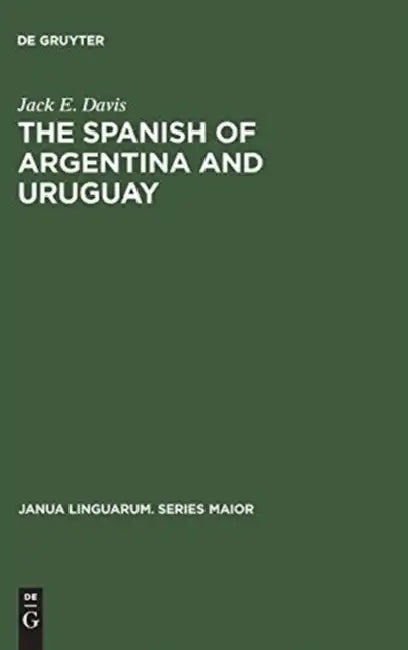 Buy The Spanish of Argentina and Uruguay (English, Jack E. Davis) — BookShops.in