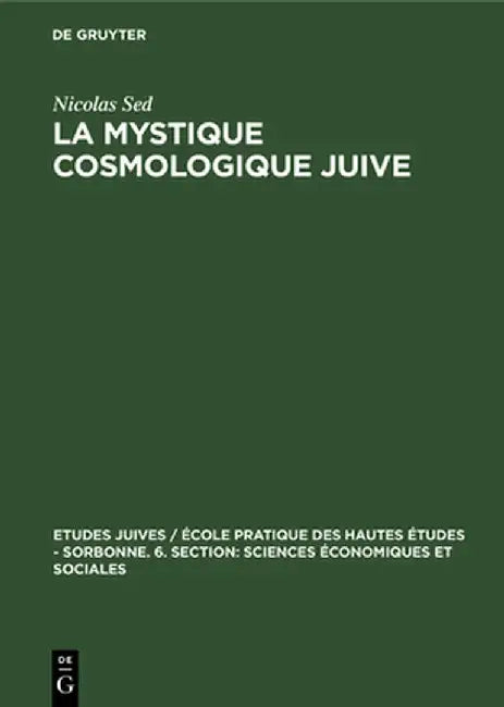 La Mystique cosmologique juive (English, Nicolas Sed)