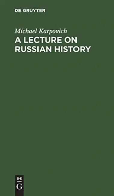 Buy A Lecture on Russian History (English, Michael Karpovich | Horace C. Lunt) — BookShops.in