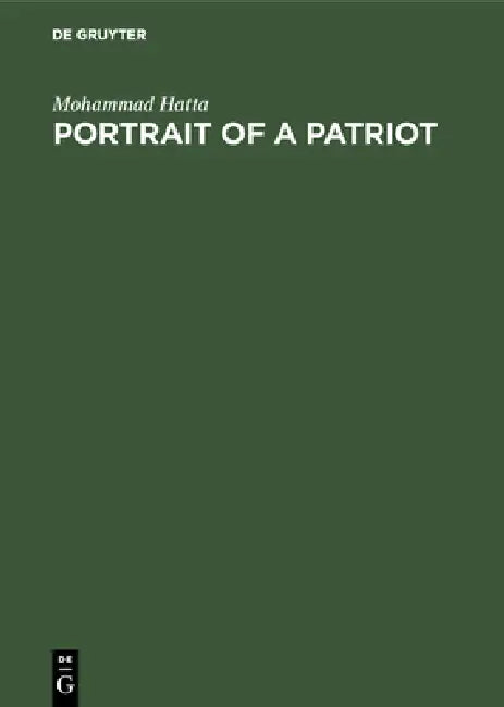 Buy Portrait of a Patriot (English, Mohammad Hatta) — BookShops.in