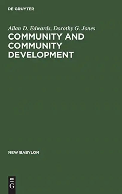 Community and Community Development (English, Allan D. Edwards | Dorothy G. Jones)