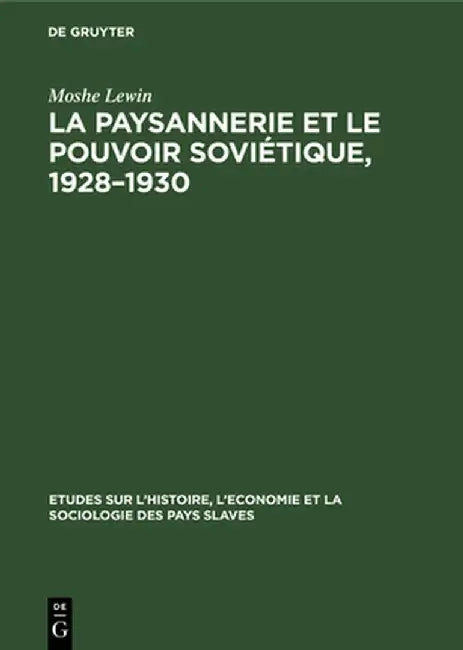 Buy La Paysannerie Et Le Pouvoir Soviétique, 1928-1930 (English, Moshe Roger Lewin Portal) — BookShops.in