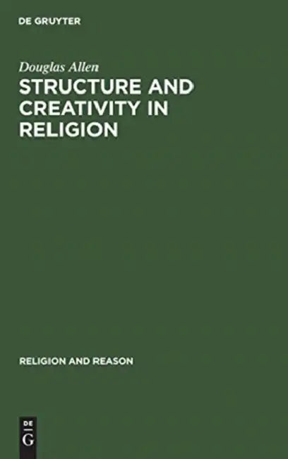 Buy Structure and Creativity in Religion (English, Douglas Allen | Mircea Eliade) — BookShops.in