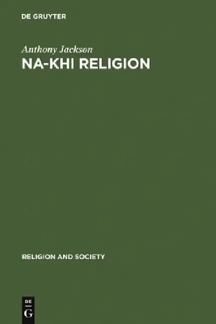 Buy Na-khi Religion (English, Anthony Jackson) — BookShops.in