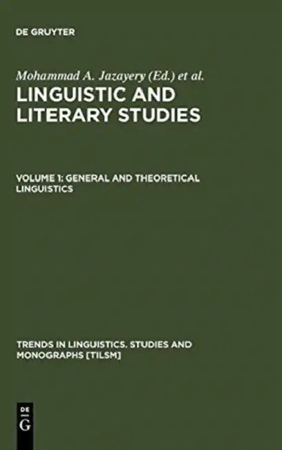 Buy General and Theoretical Linguistics (English, Mohammad A. Jazayery | Edgar C. Polomé | Werner Winter) — BookShops.in