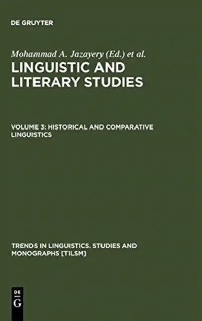 Buy Historical and Comparative Linguistics (English, Mohammad A. Jazayery | Edgar C. Polomé | Werner Winter) — BookShops.in