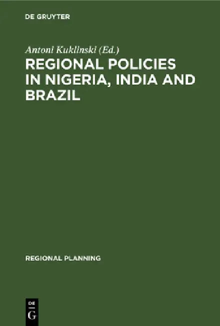 Buy Regional Policies in Nigeria, India and Brazil (English, Antoni Kuklinski) — BookShops.in