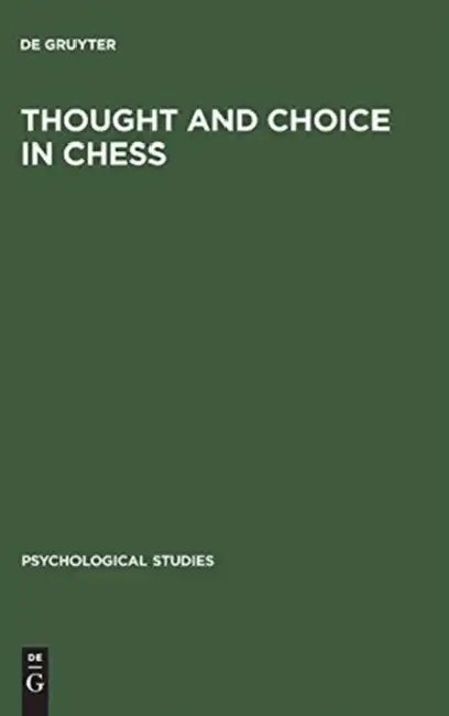 Thought and Choice in Chess (English, Adriaan D. De Groot)