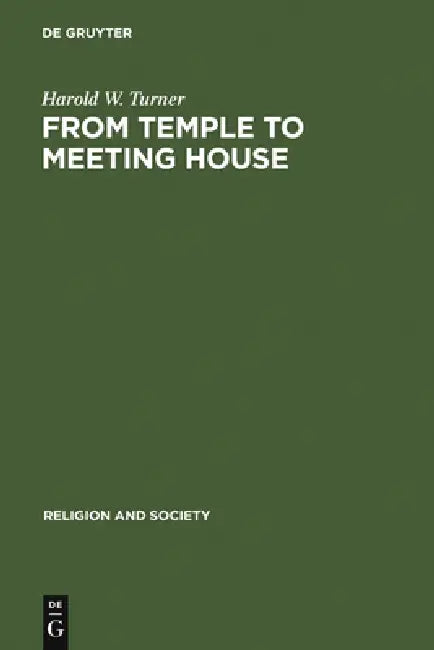 Buy From Temple to Meeting House (English, Harold W. Turner) — BookShops.in