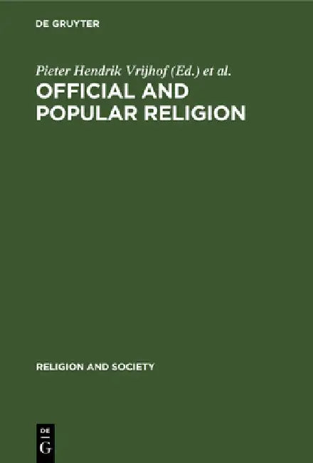 Buy Official and Popular Religion (English, Pieter Hendrik Vrijhof | Jacques Waardenburg) — BookShops.in