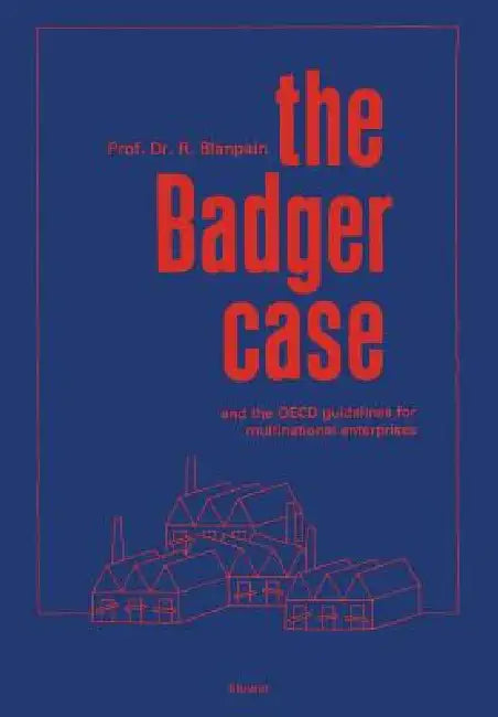 Buy The Badger Case and the OECD Guidelines for Multinational Enterprises (English, Roger Blanpain) — BookShops.in