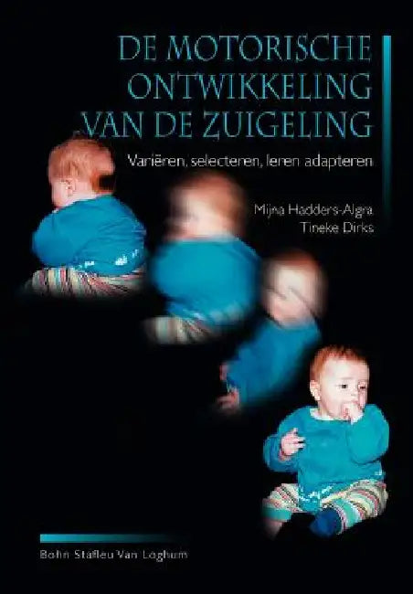 Buy de Motorische Ontwikkeling Van de Zuigeling (English, Mijna Hadders-Algra | T. Dirks) — BookShops.in
