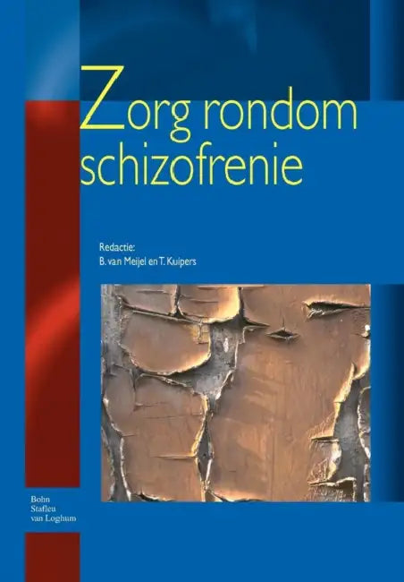 Zorg Rondom Schizofrenie (English, T. Kuipers | B. Van Meijel)
