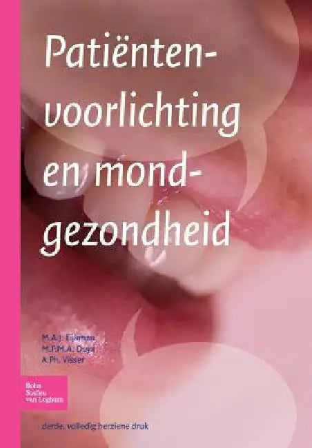 Buy Patiëntenvoorlichting En Mondgezondheid (English, M. P. M. a. Duyx | M. a. J. Eijkman | A. Ph. Visser) — BookShops.in