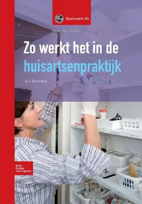 Zo Werkt Het in de Huisartsenpraktijk (English, A. J. Dolmans)