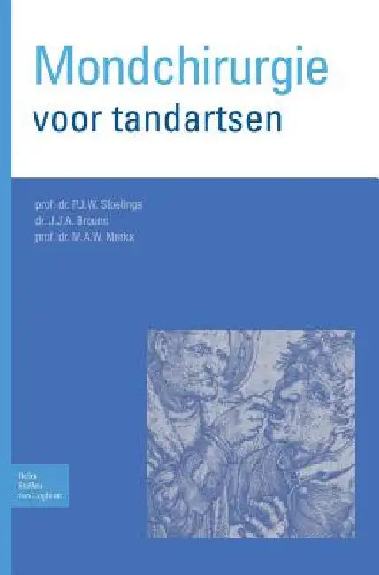 Buy Mondchirurgie Voor Tandartsen (English, P. J. W. Stoelinga | J. J. a. Brouns | M. A. W. Merkx) — BookShops.in