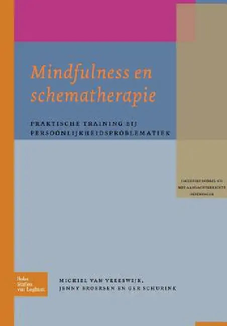 Buy Mindfulness En Schematherapie (English, M. Van Vreeswijk | J. Broersen | M. Schurink) — BookShops.in