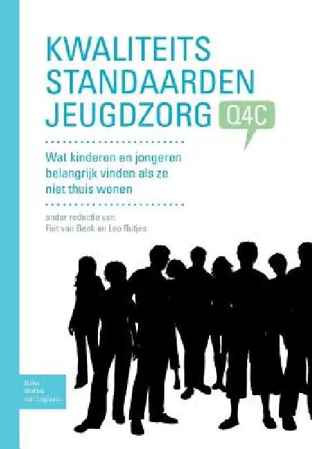 Buy Kwaliteitsstandaarden Jeugdzorg Q4c (English, F. Van Beek | L. Rutjes) — BookShops.in