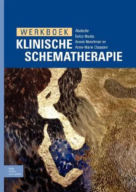 Buy Werkboek Klinische Schematherapie (English, Eelco Muste | Anoek Weertman | Anne-Marie Claassen) — BookShops.in