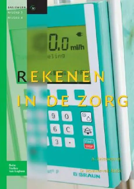 Buy Rekenen in de Zorg (English, A. Driessens | D. Brouwer -. Van Hulst) — BookShops.in